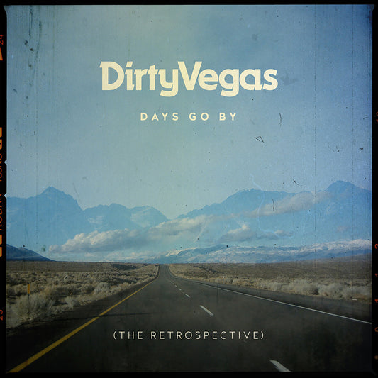 Dirty Vegas   Days Go By (A Retrospective) Double CD